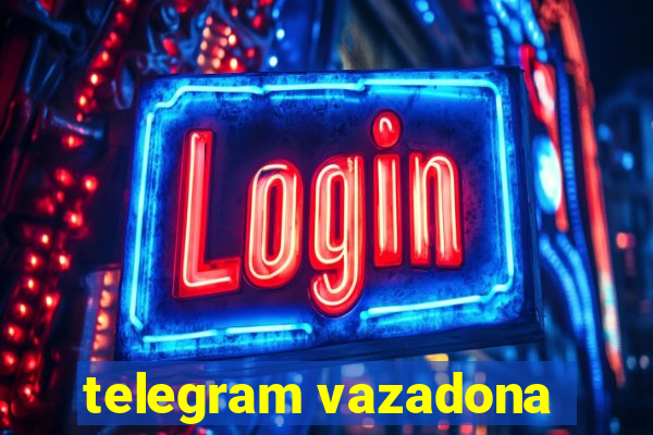 telegram vazadona